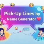 Pick-Up Lines by Name Generator