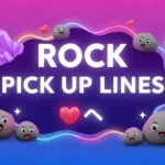 Rock Pick Up Lines